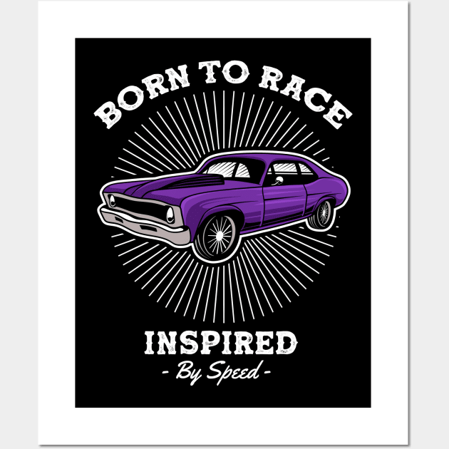 Born To Race Inspired By Speed Wall Art by ARTGUMY